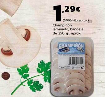 Supermercados Lupa Champiñón laminado oferta