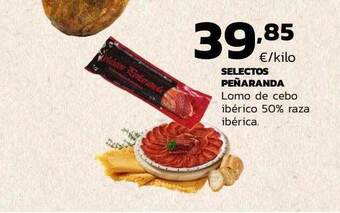 Supermercados Lupa Selectos peñaranda lomo de cebo ibérico 50% raza ibérica oferta