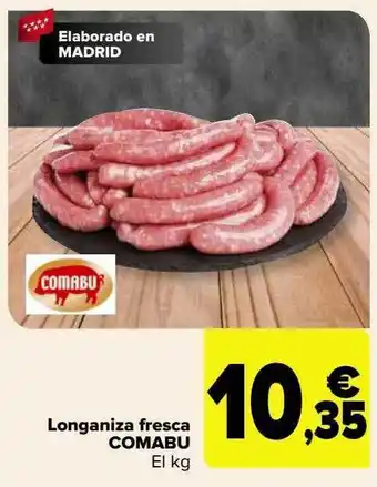 Carrefour Longaniza fresa comabu el kg oferta