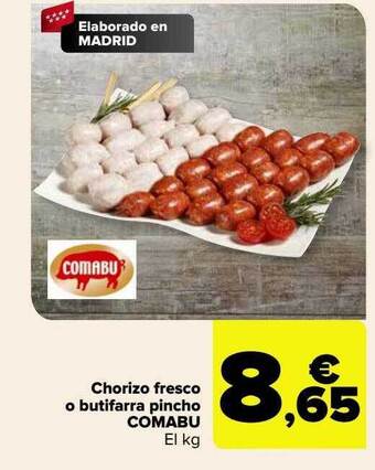 Carrefour Chorizo fresco o butifarra pincho comabu el kg oferta