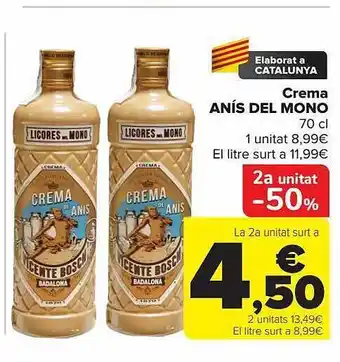 Carrefour 2a unidad -50% crema anís del mono oferta