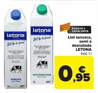 Carrefour Llet sencera semi o desnatada letona oferta
