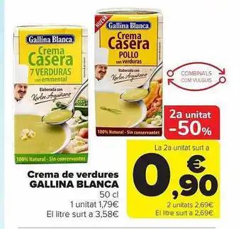 Carrefour 2a unidad -50% crema de verdures gallina blanca oferta