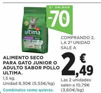 Hipercor 2a unidad -70% alimento seco para gato junior o adulto sabor pollo ultima oferta
