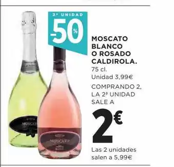 Hipercor 2a unidad -50% moscato blanco o rosado caldirola oferta