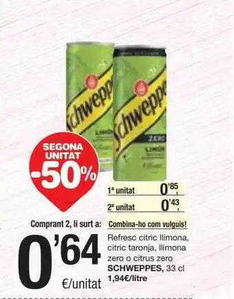 SPAR Fragadis Segona unitat -50% refresc citric llimona, citric taronja, llimona zero o citrus zero schweppes oferta