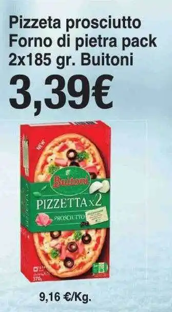 Pizzeta prosciutto forno di pietra pack buitoni