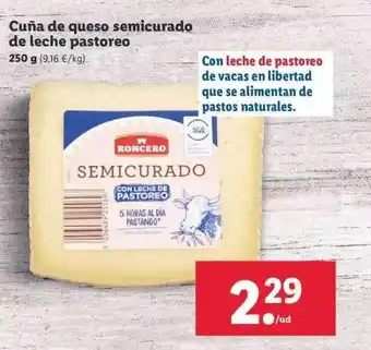 Lidl Cuña de queso semicurado de leche pastoreo 250g oferta