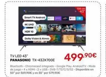 Cenor Lal smart tv android 4k uhd hdr 10 dolby vision & atmos tv led 43" panasonic tx-433x700e 499.⁹0€ bluetooth chromecast oferta