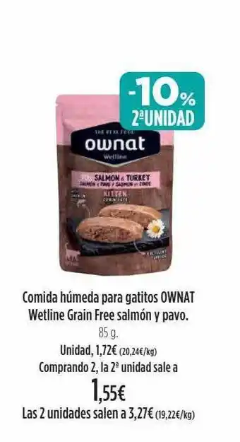 El Corte Inglés -10% 2a unidad comida húmeda para gatitos ownat wetline grain free salmón y pavo oferta