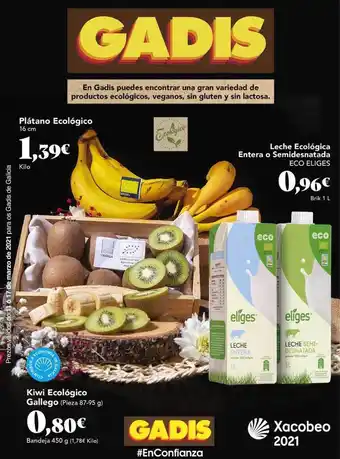 Gadis Plátano Ecológico ∕ Kiwi Ecológico Gallego ∕ Leche Ecológica Entera o Semidesnatada Eco Eliges oferta