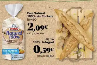 Gadis Bimbo Pan Natural 100% sin Corteza 450g ∕ Barra 100% Integral 250g oferta