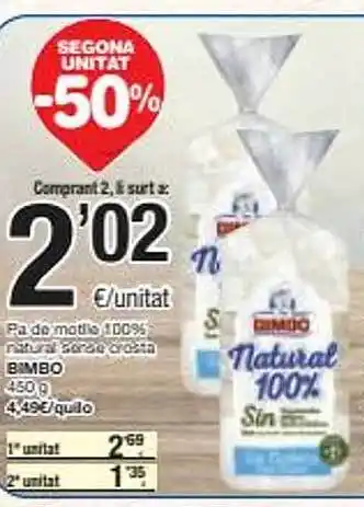SPAR Segona unitat -50% pa de motle 100% natural sense crosta bimbo oferta