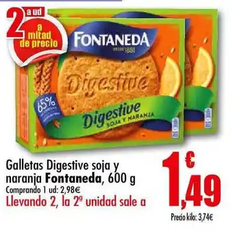 Unide Supermercados Fontaneda Galletas Digestive soja y naranja 600g oferta