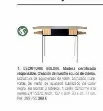 1. escritorio boldin. madera certificada responsable. creación de nuestro equipo de diseño. estructura de aglomerado de roble