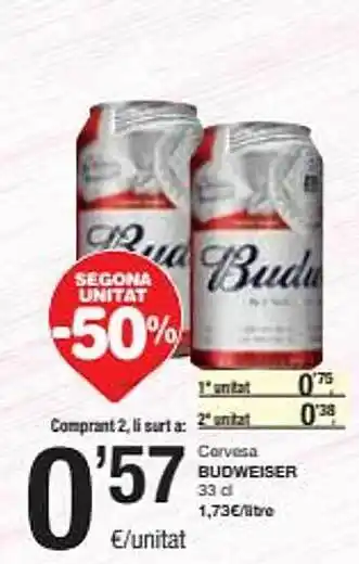 SPAR Segona unitat -50% cervesa budweiser oferta