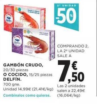 El Corte Inglés 2a unidad -50% gambón crudo o cocido delfín oferta