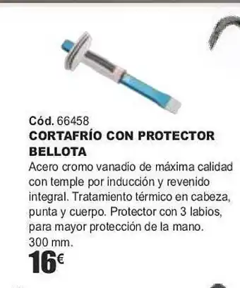 Cortafrío con protector bellota