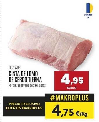 Makro Cinta de lomo de cerdo tierna oferta