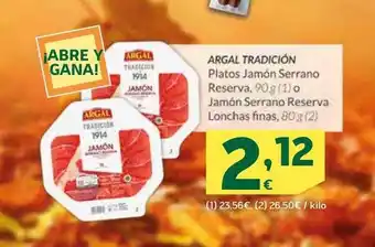 HiperDino Argal tradición platos jamón serrano reserva o jamón serrano reserva lonchas finas oferta