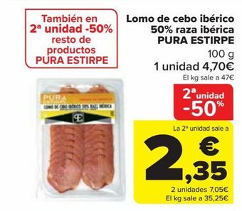 Carrefour Lomo de cebo ibérico 50% raza ibérica pura estirpe oferta