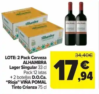 Carrefour Lote: 2 pack cerveza alhambra lager singular + 2 botellas d.o.ca. "rioja" vila pomal tinto crianza oferta