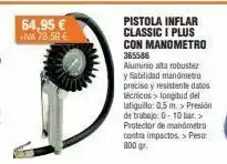Optimus 64,95 € +iva 78.59 € pistola inflar classic i plus con manometro 365586 aluminio alta robustez y fiabilidad manometro prec oferta