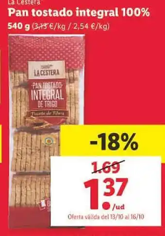 Lidl La cestera pan tostado integral 100% oferta