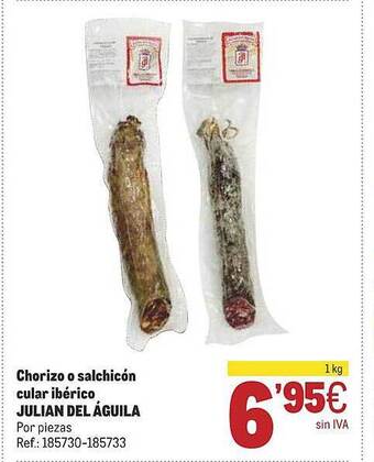 Makro Chorizo o salchicón cular ibérico julian del águila oferta