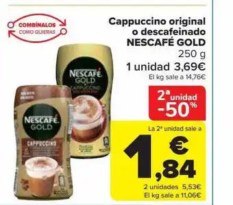 Carrefour 2a unidad -50% cappuccino original o descafeinado nescafé gold oferta