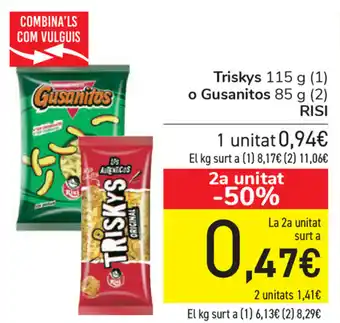 Risi Triskys 115g o Gusanitos 85g