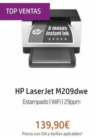 HP Top ventas 6 meses cap instant ink ***** hp laserjet m209dwe estampado | wifi | 29ppm 139,90€ precio con iva y tarifas oferta