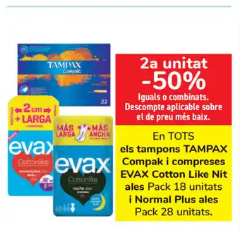 Carrefour Evax Cotton Like Nit ales els tampons Tampax Compak i compress oferta