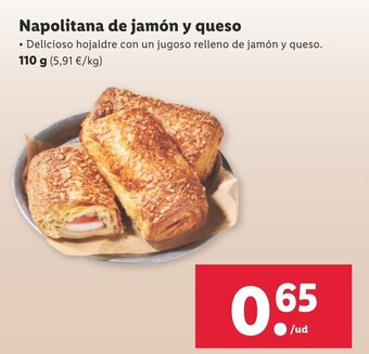 Lidl Napolitana de jamón y queso oferta