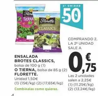 Supercor 2a unidad -50% ensalada brotes classics o tierna florette oferta