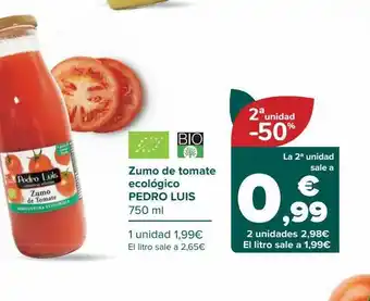 Carrefour 2a unidad -50% zumo de tomate ecológico pedro luis oferta