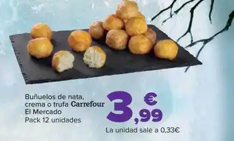 Carrefour Buñuelos de nata crema o trufa carrefour el mercado oferta