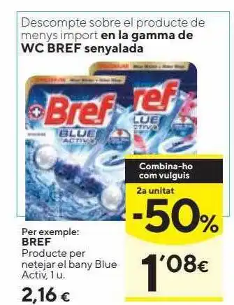 Caprabo 2a unitat -50% bref producte per netejar el bany blue activ oferta
