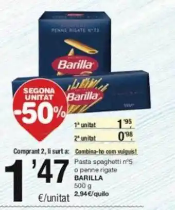 SPAR Fragadis Segona unitat -50% pasta spaghetti n°5 o penne rigate barilla oferta