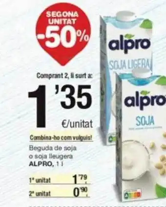 SPAR Fragadis Segona unitat -50% beguda de soja o soja lleugera alpro oferta
