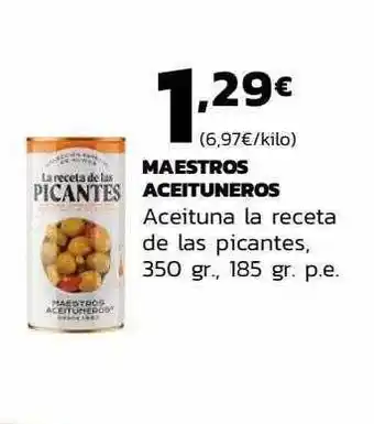 Supermercados Lupa Maestros aceituneros aceituna la receta de las picantes oferta