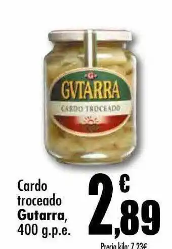 Unide Supermercados Cardo troceado gutarra oferta