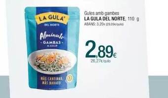 Condis Gules amb gambes la gula del norte oferta
