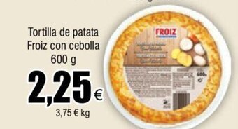 FROIZ Tortilla de Patata Froiz Con Cebolla 600g oferta
