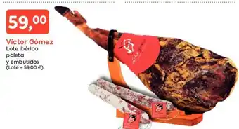 Suma Supermercados Victor Gómez Lote Ibérico Paleta y Embutidos oferta