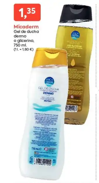 Suma Supermercados Micaderm Gel de Ducha Dermo o Glicerina 750ml oferta