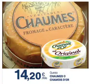 Supermercados Plaza Chaumes o Chamois D'Or Queso oferta