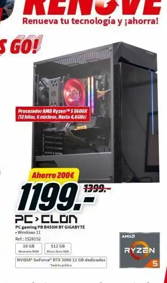 MediaMarkt Procesador amd ryzen™ 55600x (12 hilos, 6 múcleos, hasta 4,6ghz) ahorro 200€ 1199,99 pe clon pc gaming pb b450m by gigaby oferta