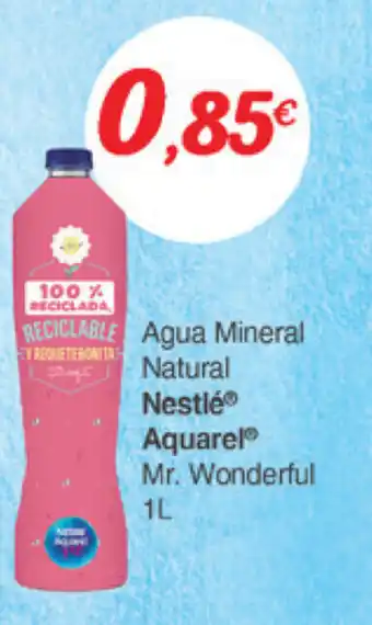 Supermercados Plaza Nestlé Aquarel Agua Mineral Natural Mr. Wonderful 1L oferta