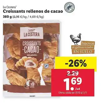 Lidl La cestera croissants relleno de cacao oferta